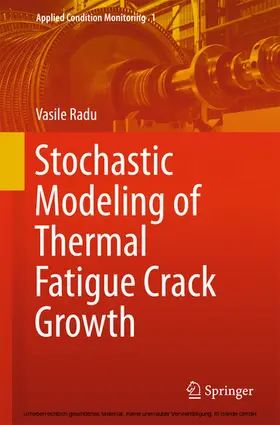 Radu |  Stochastic Modeling of Thermal Fatigue Crack Growth | eBook | Sack Fachmedien