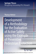Helmer |  Development of a Methodology for the Evaluation of Active Safety using the Example of Preventive Pedestrian Protection | eBook | Sack Fachmedien