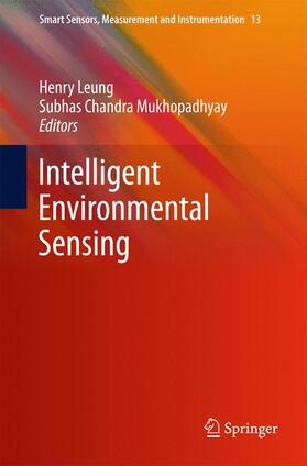 Chandra Mukhopadhyay / Leung | Intelligent Environmental Sensing | Buch | 978-3-319-12891-7 | sack.de
