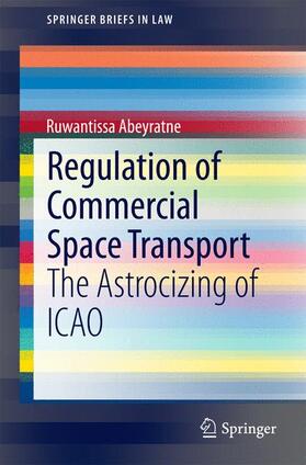 Abeyratne | Regulation of Commercial Space Transport | Buch | sack.de