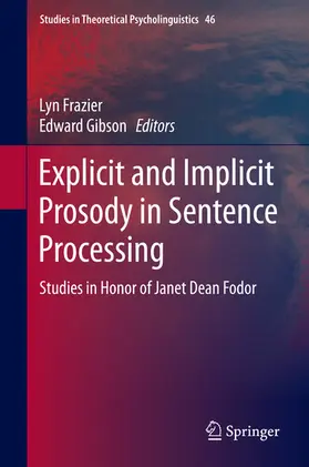 Frazier / Gibson |  Explicit and Implicit Prosody in Sentence Processing | eBook | Sack Fachmedien