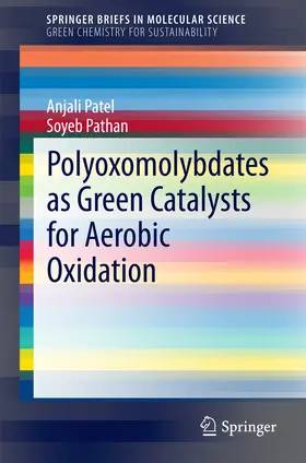 Patel / Pathan | Polyoxomolybdates as Green Catalysts for Aerobic Oxidation | E-Book | sack.de