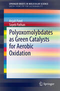 Patel / Pathan |  Polyoxomolybdates as Green Catalysts for Aerobic Oxidation | eBook | Sack Fachmedien