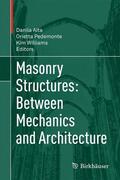 Aita / Williams / Pedemonte |  Masonry Structures: Between Mechanics and Architecture | Buch |  Sack Fachmedien