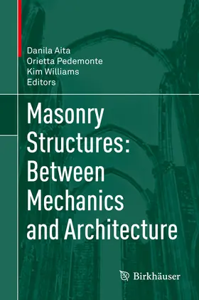 Aita / Pedemonte / Williams |  Masonry Structures: Between Mechanics and Architecture | eBook | Sack Fachmedien