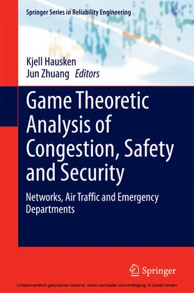 Hausken / Zhuang | Game Theoretic Analysis of Congestion, Safety and Security | E-Book | sack.de