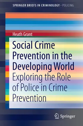 Grant | Social Crime Prevention in the Developing World | E-Book | sack.de