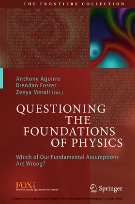 Aguirre / Foster / Merali | Questioning the Foundations of Physics | E-Book | sack.de