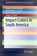 Acevedo / Stinco / Rocca |  Impact Craters in South America | Buch |  Sack Fachmedien