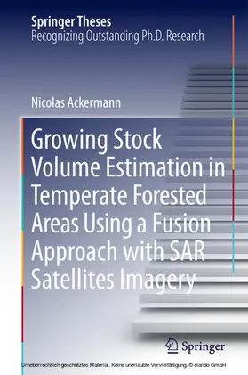 Ackermann | Growing Stock Volume Estimation in Temperate Forested Areas Using a Fusion Approach with SAR Satellites Imagery | E-Book | www.sack.de