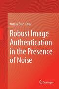 Živic / Živic |  Robust Image Authentication in the Presence of Noise | Buch |  Sack Fachmedien