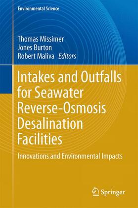 Missimer / Maliva / Jones |  Intakes and Outfalls for Seawater Reverse-Osmosis Desalination Facilities | Buch |  Sack Fachmedien