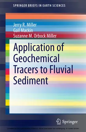 Miller / Mackin / Orbock Miller |  Application of Geochemical Tracers to Fluvial Sediment | eBook | Sack Fachmedien