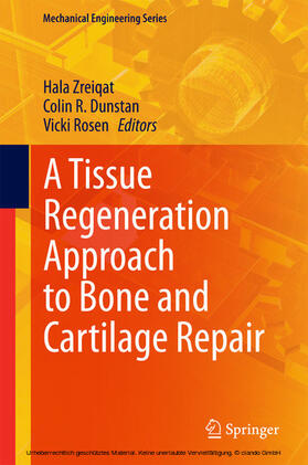 Zreiqat / Dunstan / Rosen |  A Tissue Regeneration Approach to Bone and Cartilage Repair | eBook | Sack Fachmedien