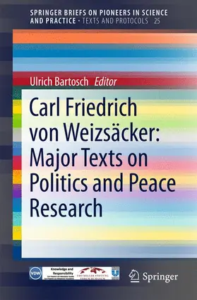 Bartosch |  Carl Friedrich von Weizsäcker: Major Texts on Politics and Peace Research | Buch |  Sack Fachmedien