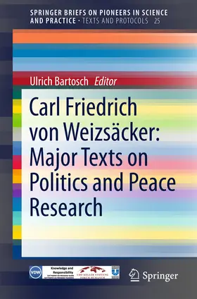 Bartosch |  Carl Friedrich von Weizsäcker: Major Texts on Politics and Peace Research | eBook | Sack Fachmedien