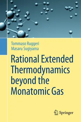 Ruggeri / Sugiyama |  Rational Extended Thermodynamics beyond the Monatomic Gas | Buch |  Sack Fachmedien