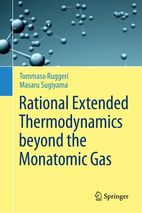 Ruggeri / Sugiyama |  Rational Extended Thermodynamics beyond the Monatomic Gas | eBook | Sack Fachmedien