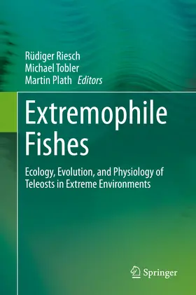 Riesch / Tobler / Plath |  Extremophile Fishes | eBook | Sack Fachmedien