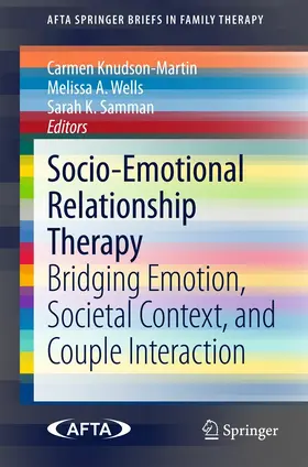 Knudson-Martin / Wells / Samman |  Socio-Emotional Relationship Therapy | eBook | Sack Fachmedien