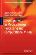 Tavares / Natal Jorge |  Developments in Medical Image Processing and Computational Vision | eBook | Sack Fachmedien