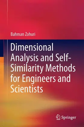 Zohuri |  Dimensional Analysis and Self-Similarity Methods for Engineers and Scientists | Buch |  Sack Fachmedien