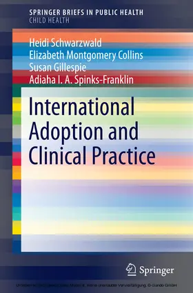 Schwarzwald / Collins / Gillespie |  International Adoption and Clinical Practice | eBook | Sack Fachmedien