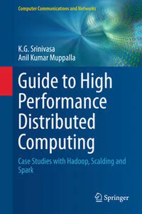 Srinivasa / Muppalla |  Guide to High Performance Distributed Computing | eBook | Sack Fachmedien