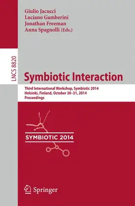 Jacucci / Spagnolli / Gamberini |  Symbiotic Interaction | Buch |  Sack Fachmedien