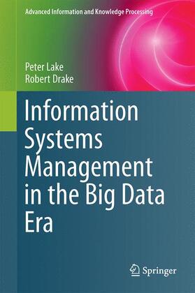 Drake / Lake | Information Systems Management in the Big Data Era | Buch | 978-3-319-13502-1 | sack.de