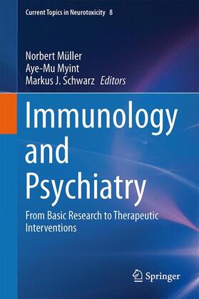 Müller / Schwarz / Myint | Immunology and Psychiatry | Buch | 978-3-319-13601-1 | sack.de