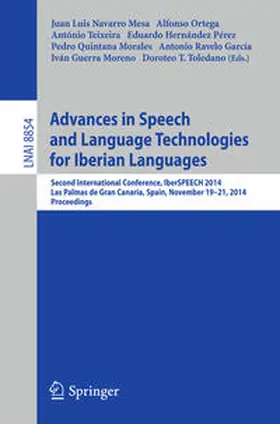Navarro Mesa / Ortega / Teixeira | Advances in Speech and Language Technologies for Iberian Languages | E-Book | www.sack.de