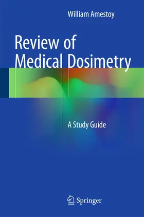 Amestoy | Review of Medical Dosimetry | Buch | 978-3-319-13625-7 | www.sack.de