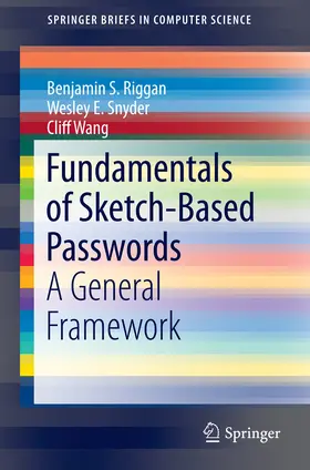 Riggan / Snyder / Wang | Fundamentals of Sketch-Based Passwords | E-Book | sack.de