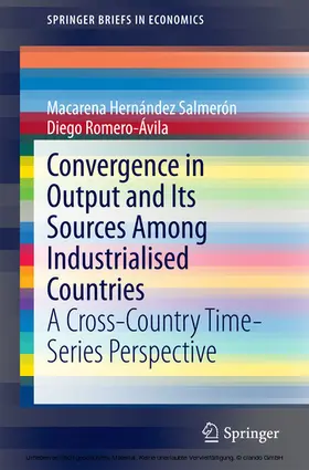 Hernández Salmerón / Romero-Ávila |  Convergence in Output and Its Sources Among Industrialised Countries | eBook | Sack Fachmedien