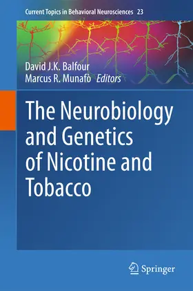 Balfour / Munafò |  The Neurobiology and Genetics of Nicotine and Tobacco | eBook | Sack Fachmedien
