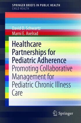 Axelrad / Schwartz |  Healthcare Partnerships for Pediatric Adherence | Buch |  Sack Fachmedien