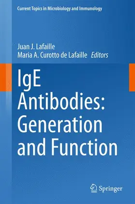 Curotto de Lafaille / Lafaille |  IgE Antibodies: Generation and Function | Buch |  Sack Fachmedien