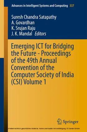 Satapathy / Govardhan / Raju | Emerging ICT for Bridging the Future - Proceedings of the 49th Annual Convention of the Computer Society of India (CSI) Volume 1 | E-Book | sack.de