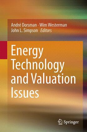 Dorsman / Simpson / Westerman | Energy Technology and Valuation Issues | Buch | 978-3-319-13745-2 | sack.de