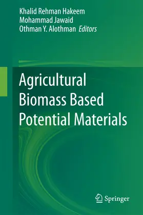 Hakeem / Jawaid / Y. Alothman |  Agricultural Biomass Based Potential Materials | eBook | Sack Fachmedien