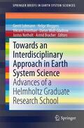 Lohmann / Meggers / Bracher |  Towards an Interdisciplinary Approach in Earth System Science | Buch |  Sack Fachmedien