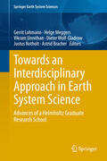 Lohmann / Meggers / Unnithan |  Towards an Interdisciplinary Approach in Earth System Science | eBook | Sack Fachmedien