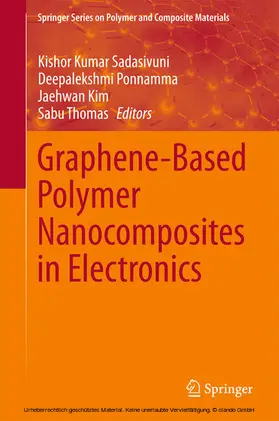 Sadasivuni / Ponnamma / Kim |  Graphene-Based Polymer Nanocomposites in Electronics | eBook | Sack Fachmedien