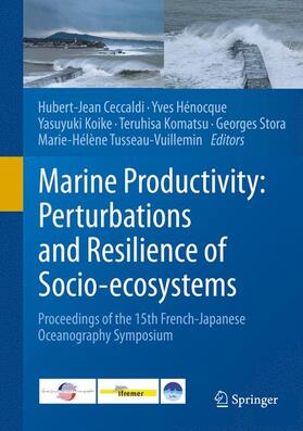 Ceccaldi / Hénocque / Tusseau-Vuillemin | Marine Productivity: Perturbations and Resilience of Socio-ecosystems | Buch | 978-3-319-13877-0 | sack.de
