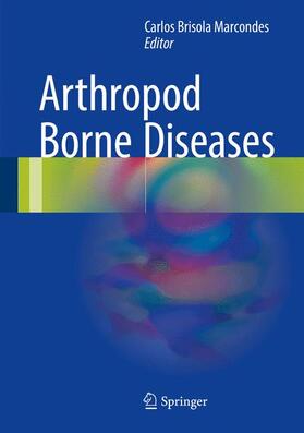 Marcondes | Arthropod Borne Diseases | Buch | 978-3-319-13883-1 | sack.de