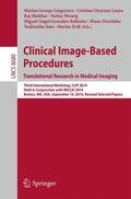 Linguraru / Oyarzun Laura / Shekhar |  Clinical Image-Based Procedures. Translational Research in Medical Imaging | Buch |  Sack Fachmedien