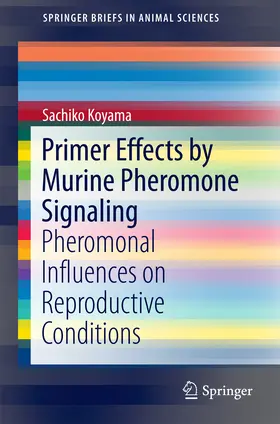 Koyama | Primer Effects by Murine Pheromone Signaling | E-Book | sack.de