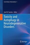 Fuentes |  Toxicity and Autophagy in Neurodegenerative Disorders | Buch |  Sack Fachmedien