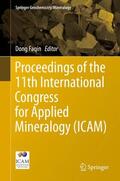 Dong |  Proceedings of the 11th International Congress for Applied Mineralogy (ICAM) | Buch |  Sack Fachmedien